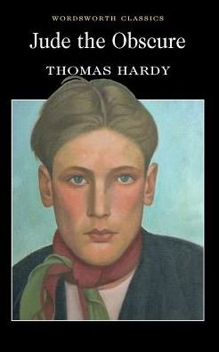Jude the Obscure - Wordsworth Classics - Thomas Hardy - Books - Wordsworth Editions Ltd - 9781853262616 - August 5, 1995