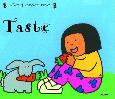 Cover for Catherine MacKenzie · God Gave Me Taste - Board Books Sense (Kartonbuch) [Revised edition] (2010)