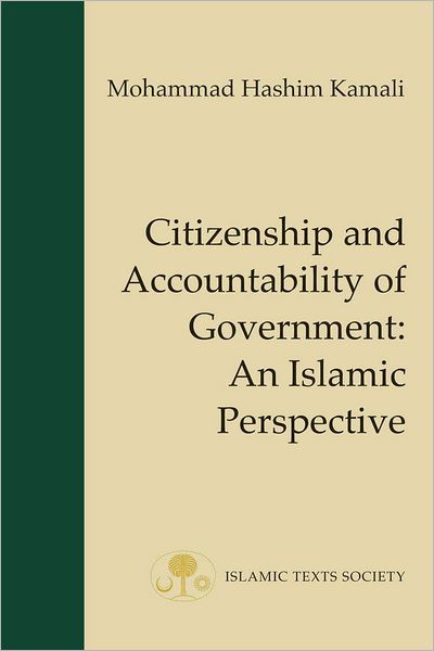 Cover for Mohammad Hashim Kamali · Citizenship and Accountability of Government: An Islamic Perspective - Fundamental Rights and Liberties in Islam Series (Paperback Book) (2011)