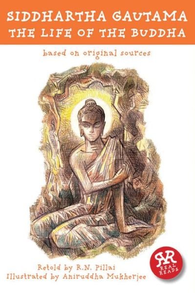 Cover for R N Pillai · Siddhartha Gautama (Paperback Book) [Adapted edition] (2014)