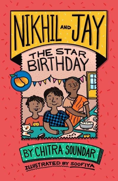Cover for Chitra Soundar · Nikhil and Jay: The Star Birthday - Nikhil and Jay (Paperback Book) (2021)