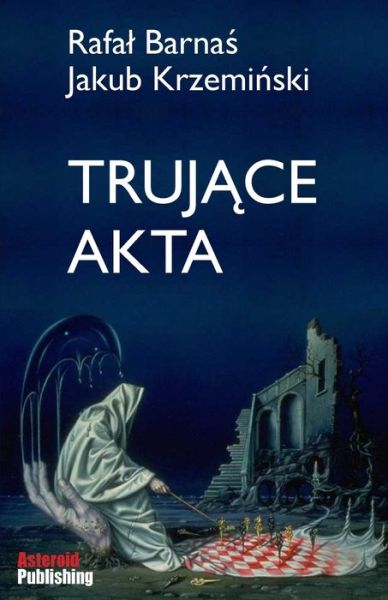 Cover for Rafal Barnas · TrujÄ…ce akta (Paperback Book) (2021)