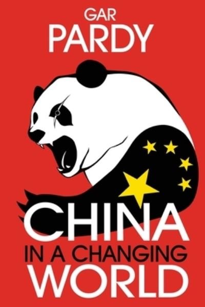 Cover for Gar Pardy · China in a Changing World (Paperback Book) (2020)