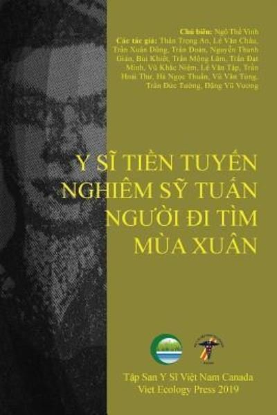 Cover for The Vinh Ngo · Y Si Tien Tuyen Nghiem Sy Tuan, Nguoi Di Tim Mua Xuan (Paperback Book) (2019)