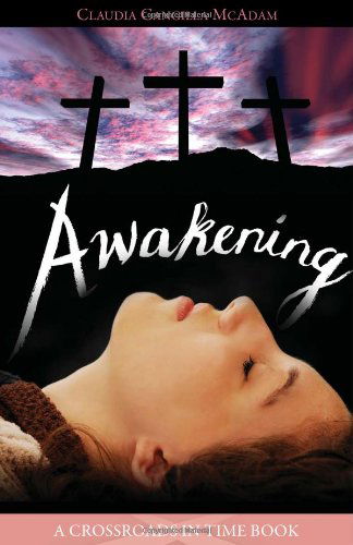 Cover for Claudia Cangilla Mcadam · Awakening (Crossroads in Time Books) (Paperback Book) (2009)