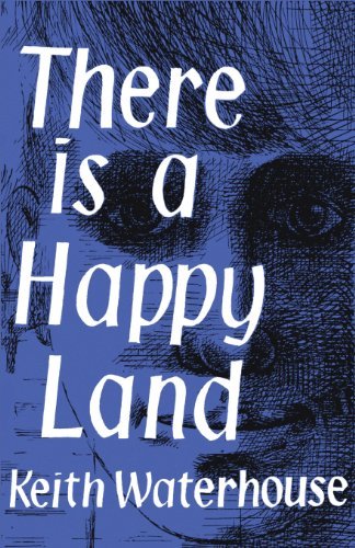 Cover for Keith Waterhouse · There is a Happy Land (Paperback Book) (2013)