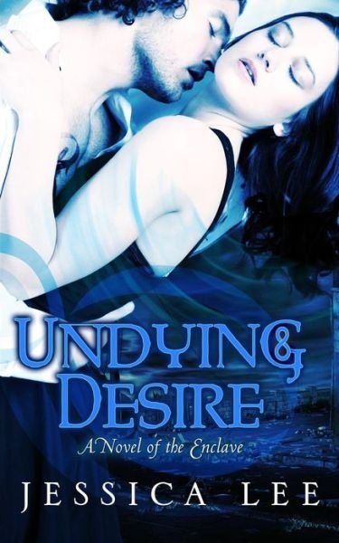 Cover for Jessica Lee · Undying Desire (Paperback Book) (2015)