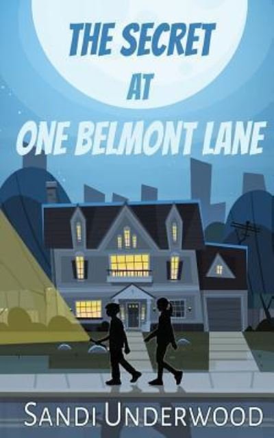 Cover for Sandi Underwood · The Secret at One Belmont Lane (Paperback Book) (2017)