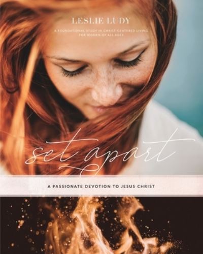 Cover for Leslie Ludy · Set Apart - A Passionate Devotion to Jesus Christ (Paperback Book) (2019)