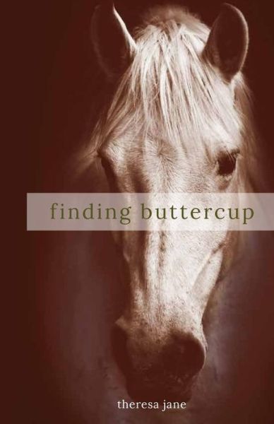 Cover for Theresa Jane · Finding Buttercup (Paperback Book) (2017)