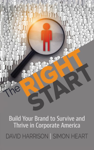 Cover for David Harrison · The Right Start: Build Your Brand to Survive and Thrive in Corporate America (Gebundenes Buch) (2020)