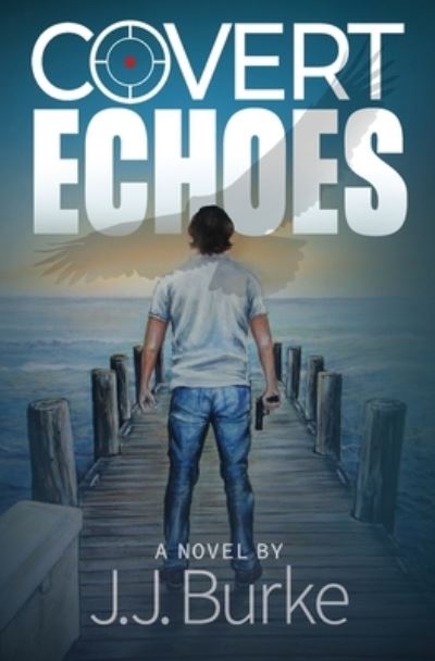 Cover for J J Burke · Covert Echoes (Paperback Book) (2021)