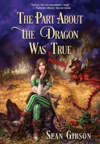 Cover for Sean Gibson · Part about the Dragon Was (Mostly) True (Book) (2023)