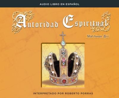 Cover for Watchman Nee · Autoridad Espiritual (Spiritual Authority) (CD) (2018)
