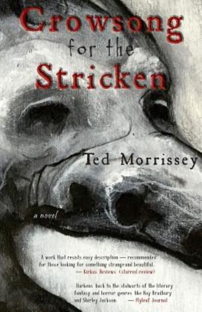 Ted Morrissey · Crowsong for the Stricken (Paperback Book) (2017)