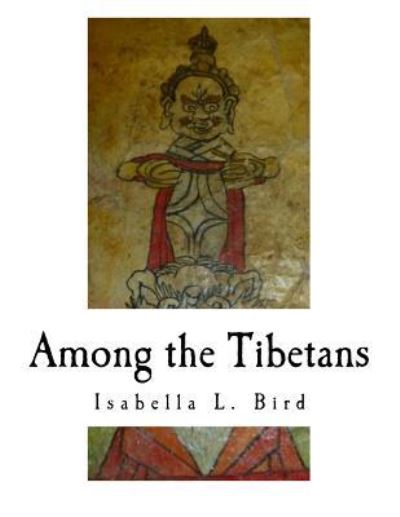 Cover for Isabella L Bird · Among the Tibetans (Pocketbok) (2017)