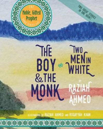 Cover for Raziah Ahmed · The Boy and the Monk and Two Men in White (Paperback Book) (2017)