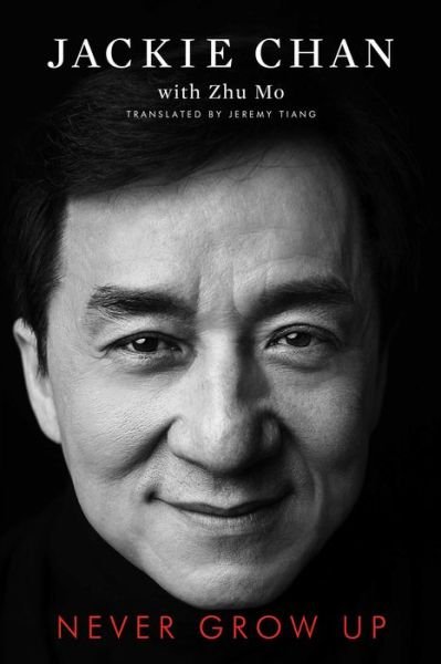 Cover for Jackie Chan · Never Grow Up (Paperback Bog) (2018)