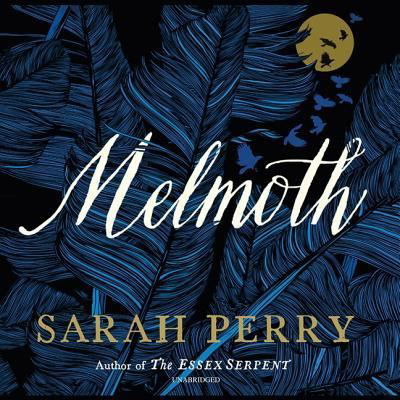 Melmoth - Sarah Perry - Music - HarperCollins - 9781982553616 - October 16, 2018