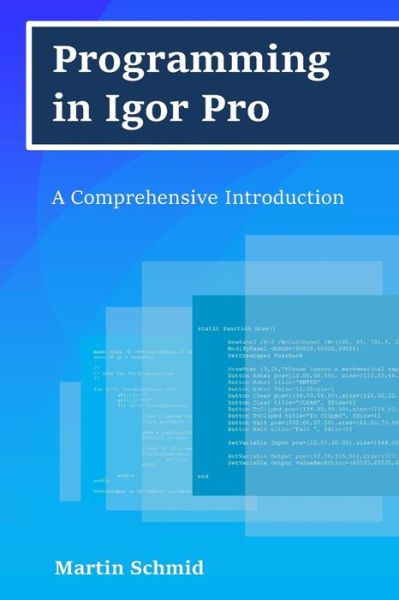 Programming in Igor Pro - - Bøger - END OF LINE CLEARANCE BOOK - 9781985792616 - 31. marts 2018