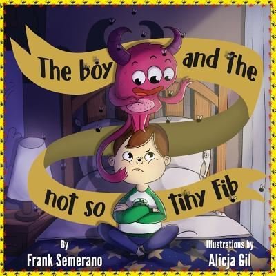 Cover for Frank Semerano · The Boy and The Not So Tiny Fib (Paperback Bog) (2018)