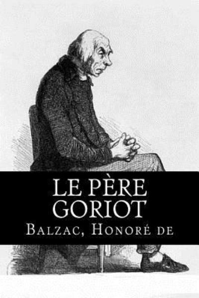 Cover for Balzac Honore de · Le Pere Goriot (Pocketbok) (2018)