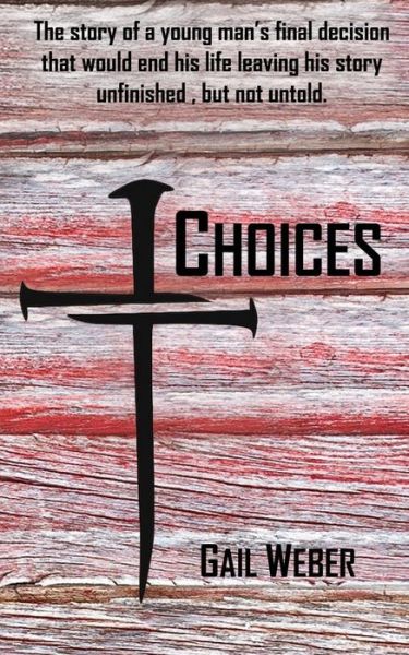 Cover for Gail Weber · Choices (Paperback Book) (2022)