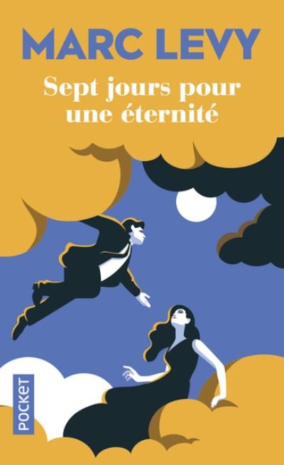 Sept jours pour une eternite - Marc Levy - Książki - Pocket - 9782266290616 - 27 października 2011