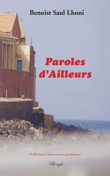 Cover for Benoist Saul Lhoni · Paroles d'Ailleurs (Pocketbok) (2020)
