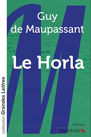 Cover for Guy de Maupassant · Le Horla (grands caractères) (Paperback Book) (2015)