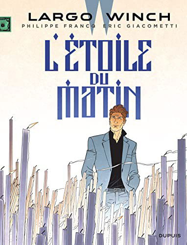 Cover for Eric Giacometti · Largo Winch 21/L'etoile du matin (Hardcover Book) (2017)