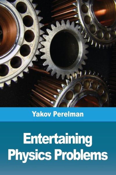 Cover for Yakov Perelman · Entertaining physics problems (Paperback Book) (2019)