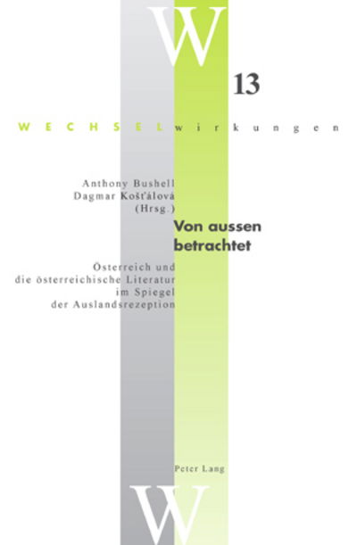 Cover for Von aussen betrachtet; OEsterreich und die oesterreichische Literatur im Spiegel der Auslandsrezeption - Wechselwirkungen (Paperback Book) (2007)