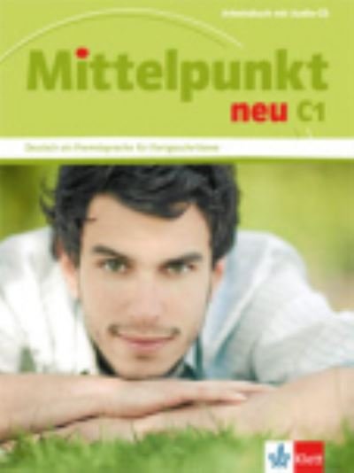Mittelpunkt Neu: Arbeitsbuch C1 + Audio-CD (Bog) (2013)