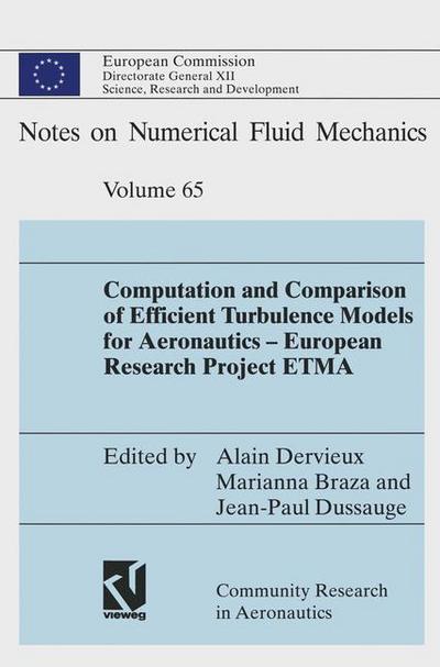 Cover for Alain Dervieux · Computation and Comparison of Efficient Turbulence Models for Aeronautics - European Research Project ETMA - Notes on Numerical Fluid Mechanics (Paperback Book) [Softcover reprint of the original 1st ed. 1998 edition] (2012)