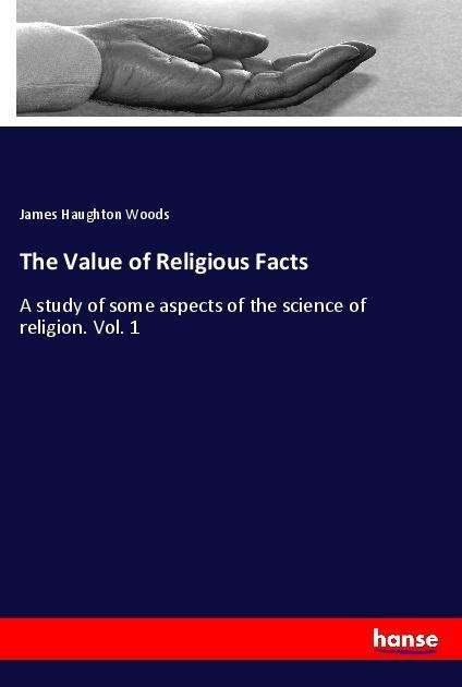 Cover for Woods · The Value of Religious Facts (Bok)