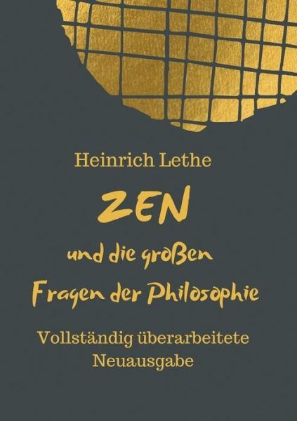 Cover for Lethe · ZEN und die großen Fragen der Phi (Bok) (2020)