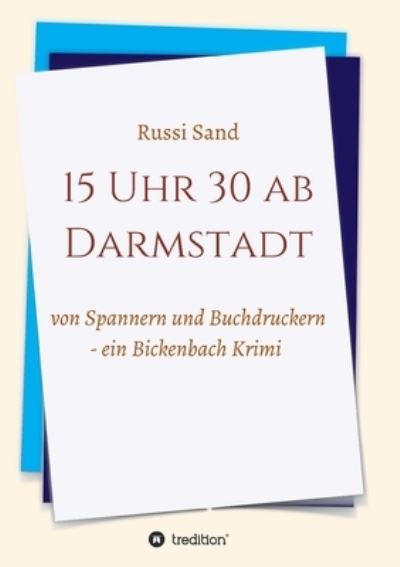 Cover for Sand · 15 Uhr 30 ab Darmstadt (Book) (2020)