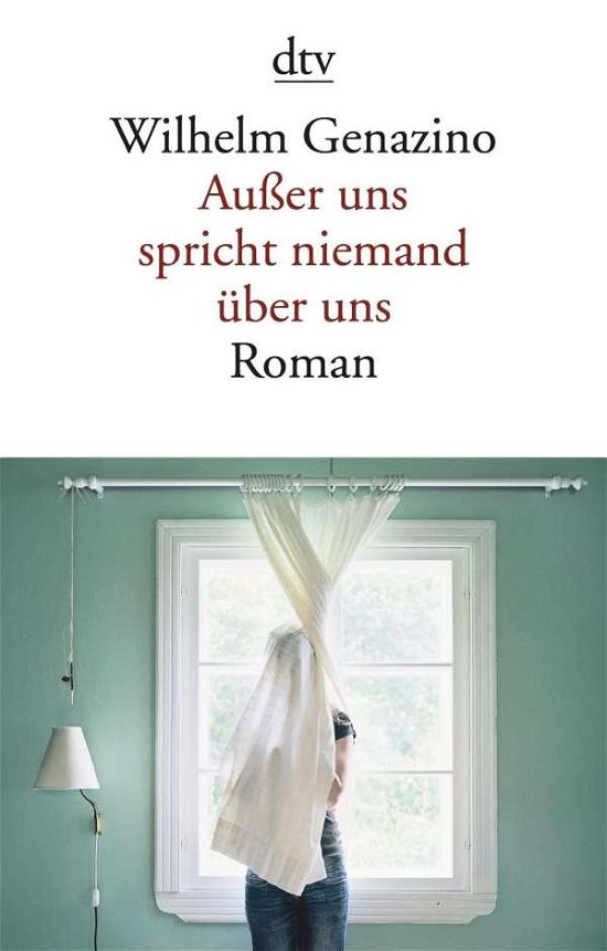 Cover for Wilhelm Genazino · Ausser uns spricht niemand  uber uns (Paperback Book) (2018)