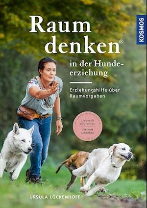 Cover for Ursula Löckenhoff · Raumdenken® in der Hundeerziehung (Book) (2022)