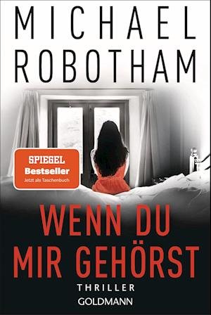 Cover for Michael Robotham · Wenn du mir gehörst (Bok) (2022)