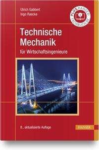 Cover for Ulrich Gabbert · Technische Mechanik für Wirtschaftsingenieure (Taschenbuch) (2021)