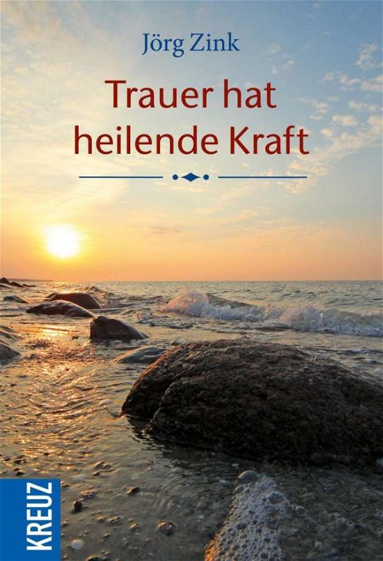 Cover for Zink · Trauer hat heilende Kraft (Book)