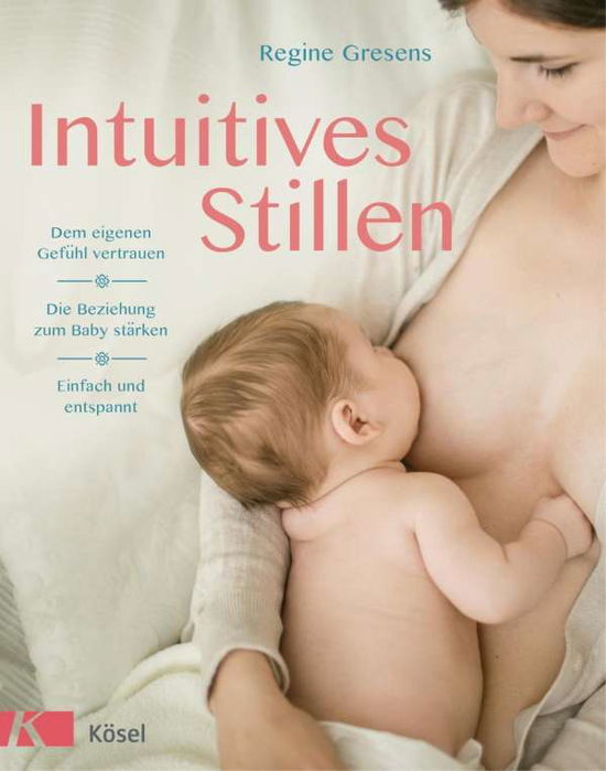 Cover for Gresens · Intuitives Stillen (Book)