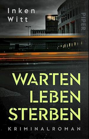 Cover for Inken Witt · Warten. Leben. Sterben (Paperback Book) (2022)