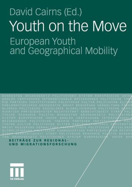 Cover for David Cairns · Youth on the Move: European Youth and Geographical Mobility - Beitrage zur Regional- und Migrationsforschung (Paperback Book) [2010 edition] (2010)