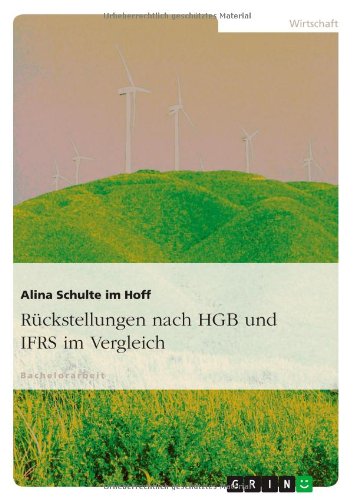 Cover for Alina Schulte Im Hoff · Ruckstellungen nach HGB und IFRS im Vergleich (Paperback Book) [German edition] (2010)