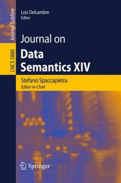 Cover for Stefano Spaccapietra · Journal on Data Semantics Xiv - Lecture Notes in Computer Science / Journal on Data Semantics (Paperback Book) (2009)