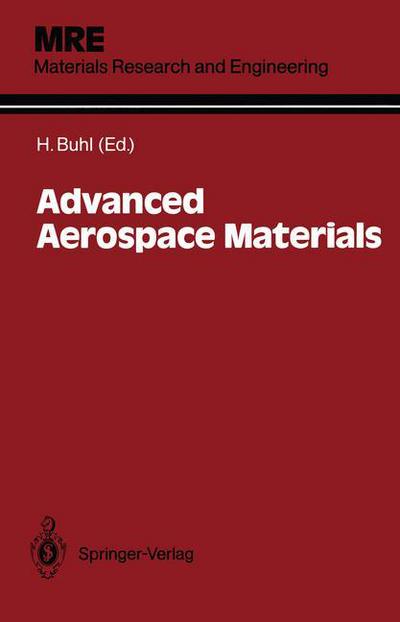 Cover for Horst Buhl · Advanced Aerospace Materials - Materials Research and Engineering (Paperback Book) [Softcover reprint of the original 1st ed. 1992 edition] (2012)