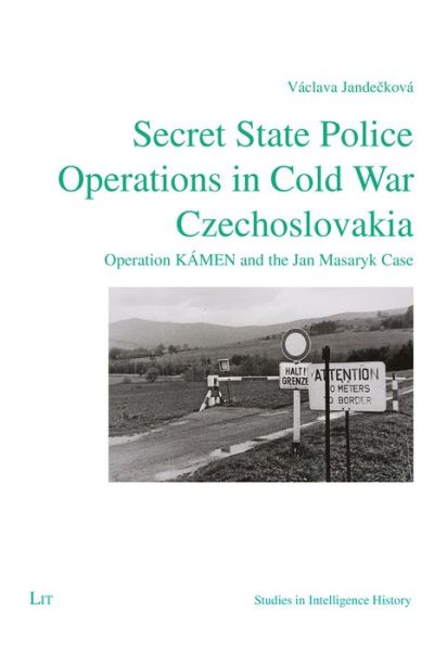 Cover for Vaclava Jandeckova · Secret State Police Operations in Cold War Czechoslovakia: Operation Kamen and the Jan Masaryk Case - Studies in Intelligence History (Paperback Book) (2022)